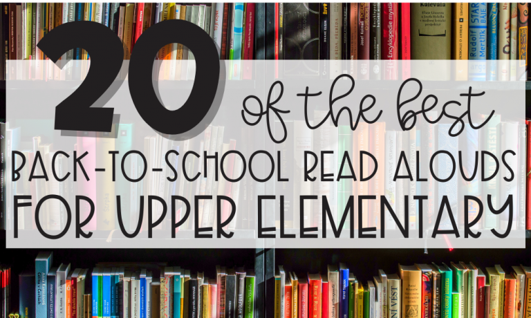 20 of the best back to school read alouds for upper elementary